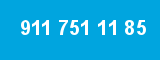 911 751 11 85 911 751 11 85